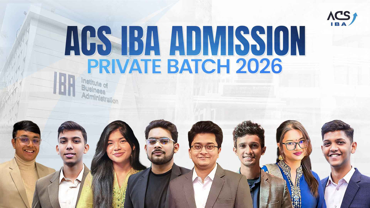 ACS IBA BBA Admission Private Batch 2026
