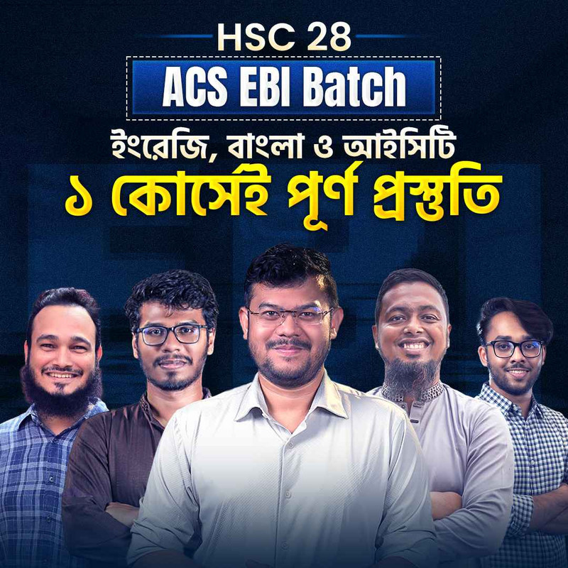 ACS EBI Course for HSC 28 English Bangla ICT